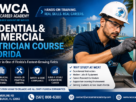 Residential and Commercial Electrician Course in Florida: Build a Bright Future in South Florida